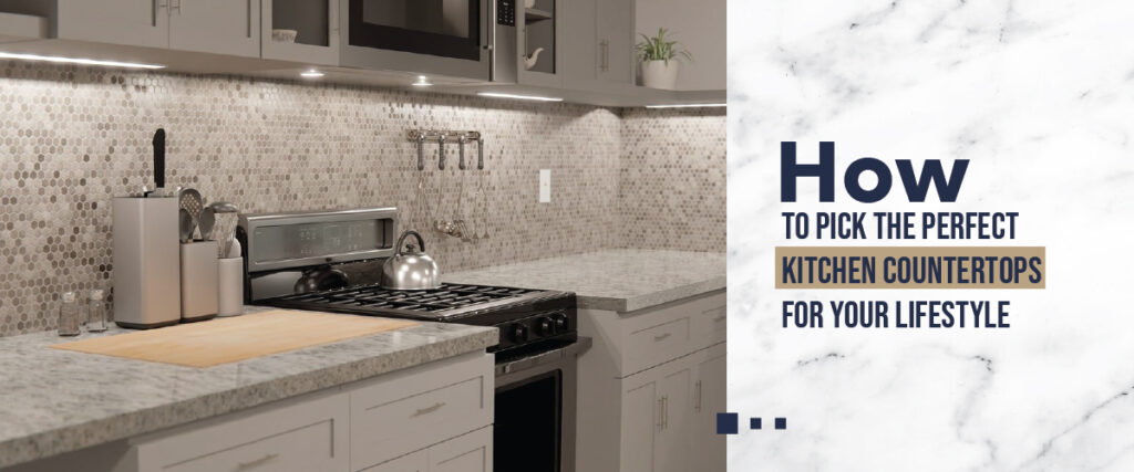 Kitchen Countertops for Your Lifestyle