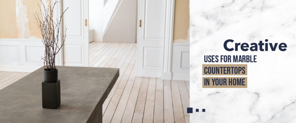 Uses for Marble Countertops