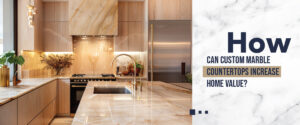 Custom Marble Countertops